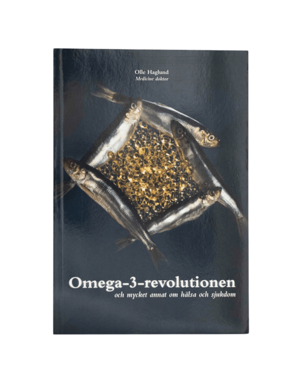 Omega-3-revolutionen - Olle Haglund